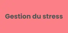 Gestion du stress